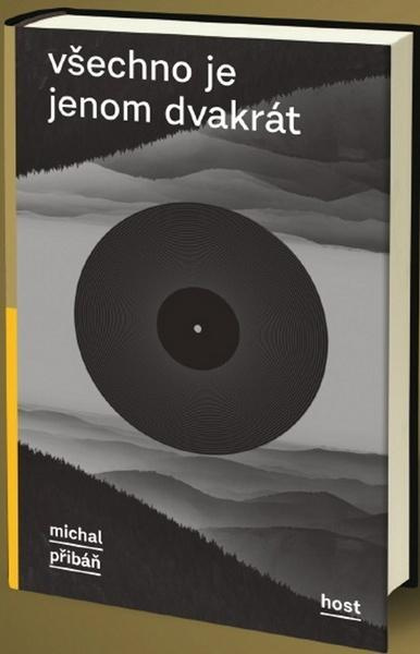 Všechno je jenom dvakrát - Michal Přibáň