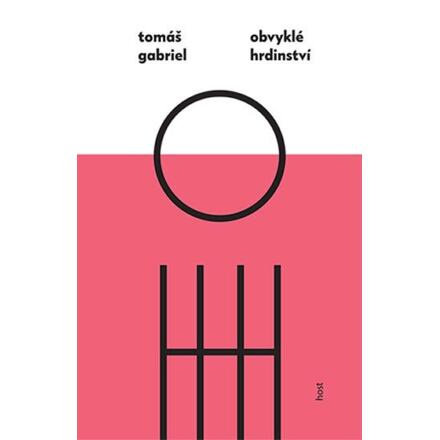 Obvyklé hrdinství - Tomáš Gabriel