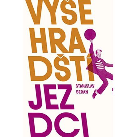 Vyšehradští jezdci - Stanislav Beran