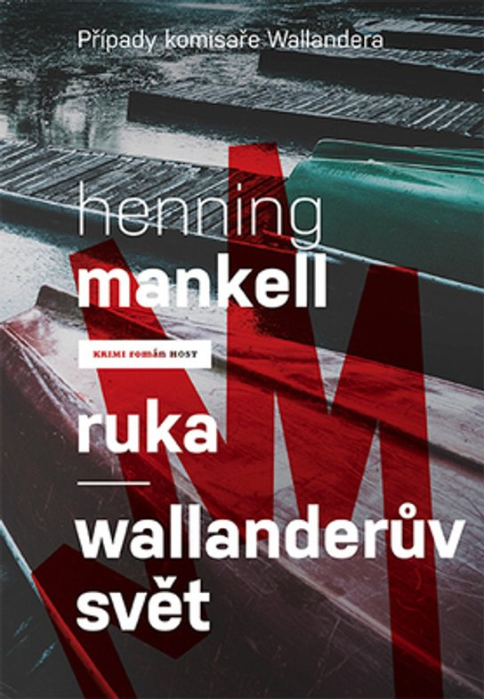 Ruka/Wallanderův svět -  Henning Mankell