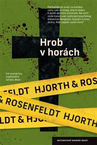 Hrob v horách - Michael Hjorth, Hans Rosenfeldt