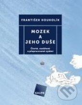Mozek a jeho duše (4. propracované vydání) - František Koukolík - kniha z kategorie Odborné a naučné