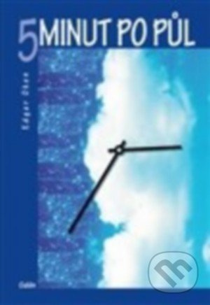 5 minut po půl - Edgar Oken - kniha z kategorie Beletrie