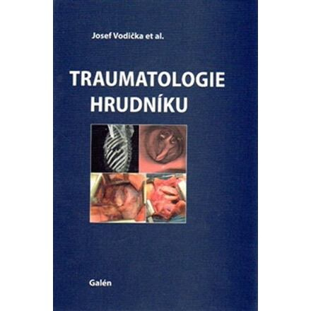 Traumatologie hrudníku - Josef Vodička, kol.