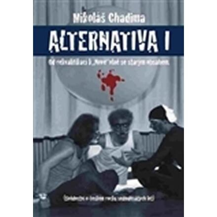 Alternativa I - Mikoláš Chadima