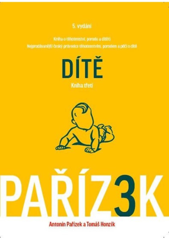 Kniha o těhotenství, porodu a dítěti 3. díl - Dítě Mother-Care-Centrum spol. s r.o.