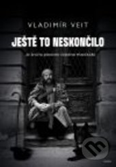 Ještě to neskončilo - Vladimír Veit