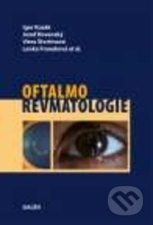 Oftalmorevmatologie - Igor Kozák, Jozef Rovenský, Viera Štvrtinová, Lenka Franeková - kniha z kategorie Oftalmologie a otolaryngologie