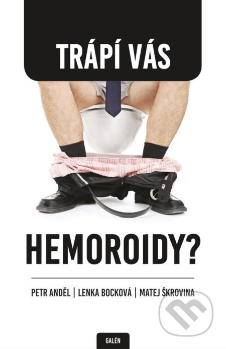 Trápí vás hemoroidy?