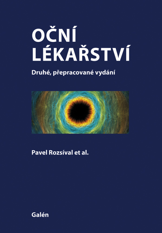 Oční lékařství (Druhé, přepracované vydání) - Pavel Rozsíval - kniha z kategorie Oftalmologie a otolaryngologie