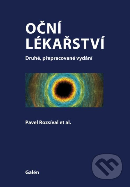 Oční lékařství (Druhé, přepracované vydání) - Pavel Rozsíval - kniha z kategorie Oftalmologie a otolaryngologie