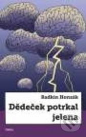 Dědeček potrkal jelena - Radkin Honzák