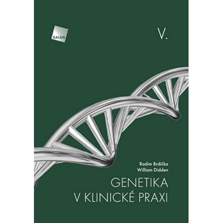 Genetika v klinické praxi V. - William Didden, Radim Brdička