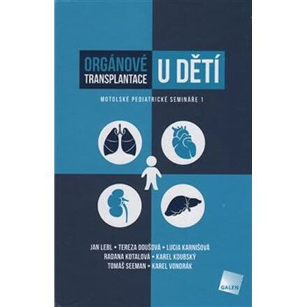 Orgánové transplantace u dětí - Tereza Doušová, Lucie Karnišová, Jan Lebl