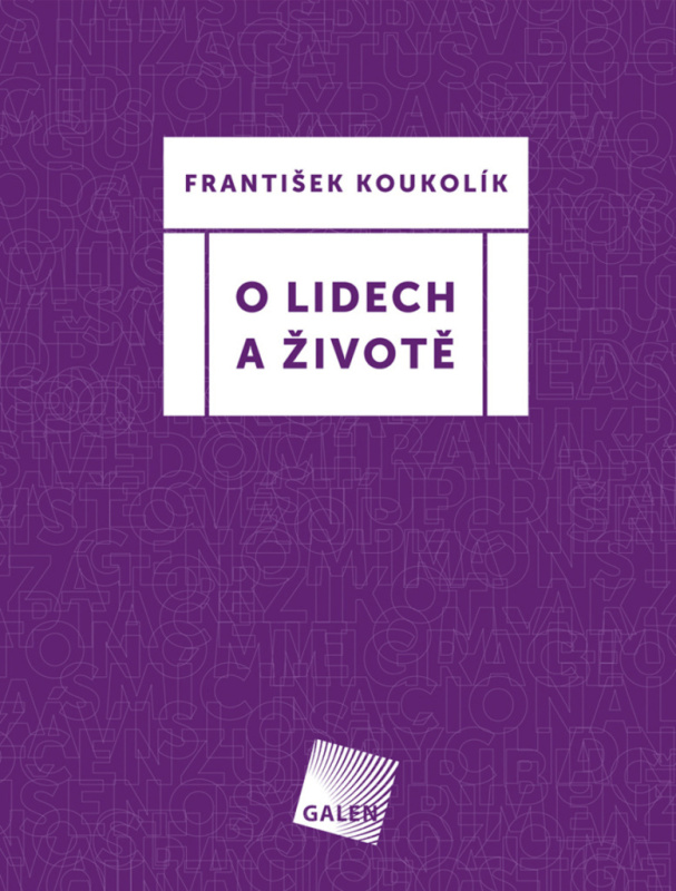 O lidech a životě - František Koukolík - kniha z kategorie Beletrie