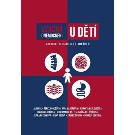 Vzácná onemocnění u dětí - Jan Lebl, Tereza Doušová, Kristýna Potužníková, Daniela Zemková, Daniela Roženková