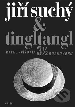 Jiří Suchý & Tingltangl (3 1/2 rozhovoru) - Karel Hvížďala - kniha z kategorie Rozhovory