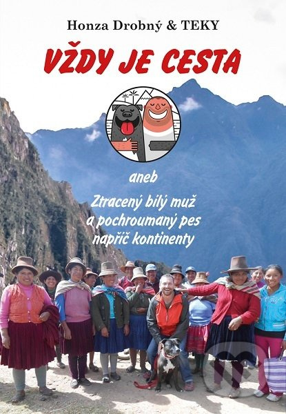 Vždy je cesta - Honza Drobný, Teky