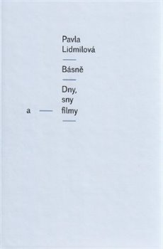 Básně - Pavla Lidmilová