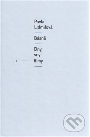 Básně - Pavla Lidmilová