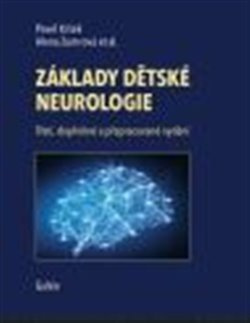 Základy dětské neurologie - Pavel Kršek, Alena Zumrová