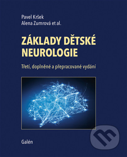 Základy dětské neurologie - Pavel Kršek, Alena Zumrová