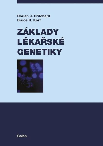 Základy lékařské genetiky - Bruce R. Korf, Dorian J. Pritchard