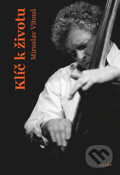 Klíč k životu - Miroslav Vitouš