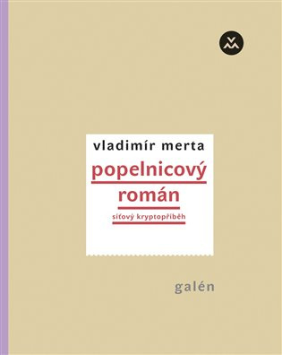 Popelnicový román (Síťový kryptopříběh) - Vladimír Merta - kniha z kategorie Společenská beletrie