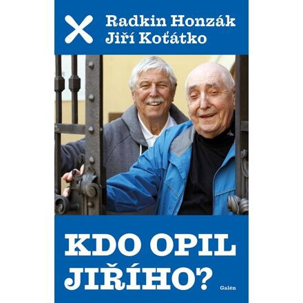 Kdo opil Jiřího - Jiří Koťátko, Radkin Honzák