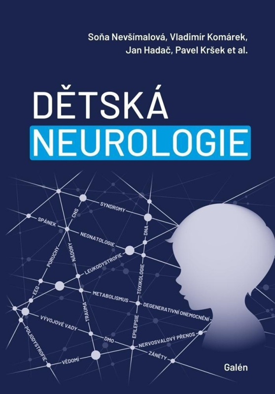 Dětská neurologie - Soňa Nevšímalová, Vladimír Komárek, Jan Hadač, Pavel Kršek