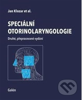 Speciální otorinolaryngologie - Jan Klozar - kniha z kategorie Medicína