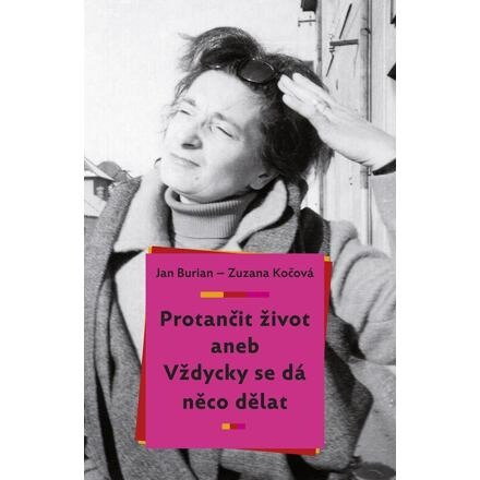 Protančit život aneb Vždycky se dá něco dělat