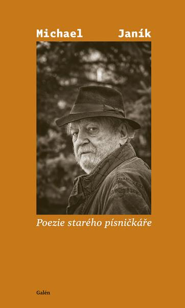 Poezie starého písničkáře - Michael Janík