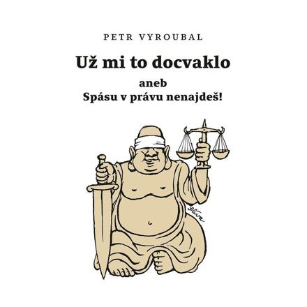 Už mi to docvaklo - Petr Vyroubal