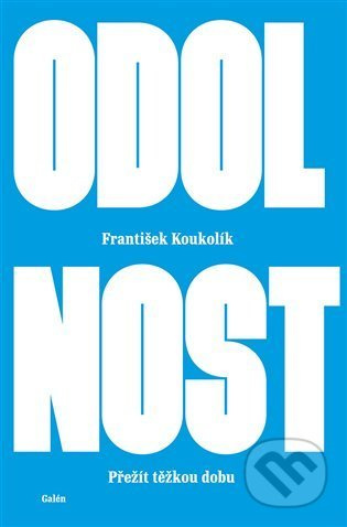 Odolnost - Přežít těžkou dobu