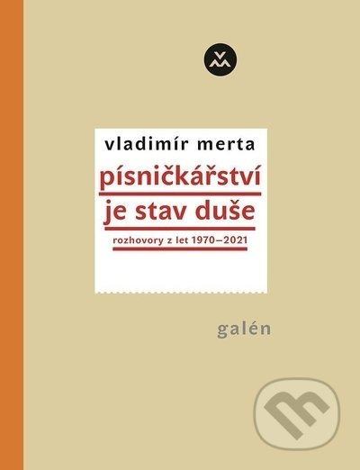Písničkářství je stav duše - Vladimír Merta