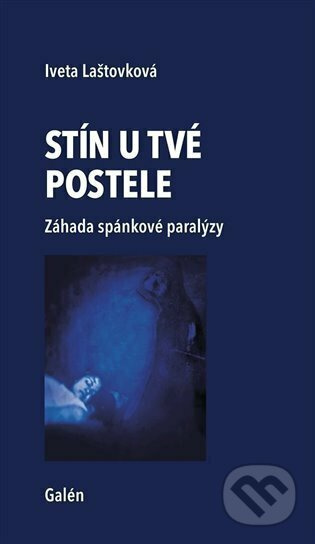 Stín u tvé postele - Iveta Laštovková