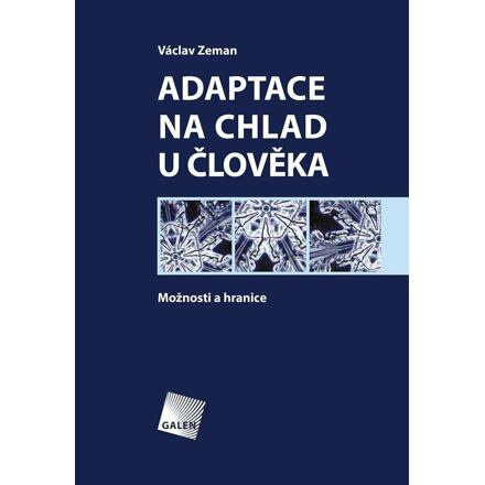 Adaptace na chlad u člověka - Možnosti a hranice