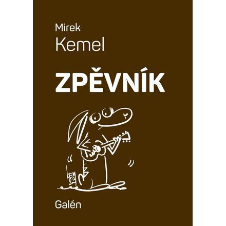 Zpěvník - Mirek Kemel