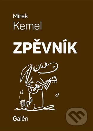 Zpěvník - Mirek Kemel
