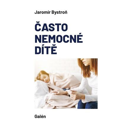 Často nemocné dítě - Jaromír Bystroň