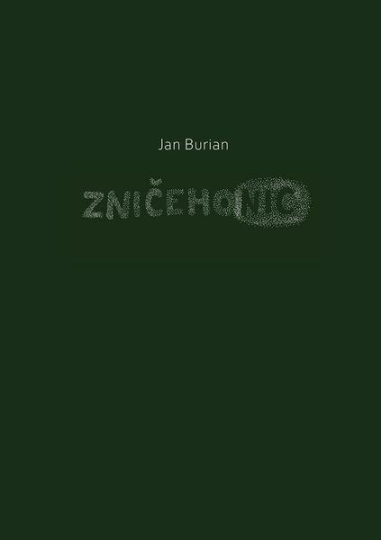 Zničehonic - Jan Burian