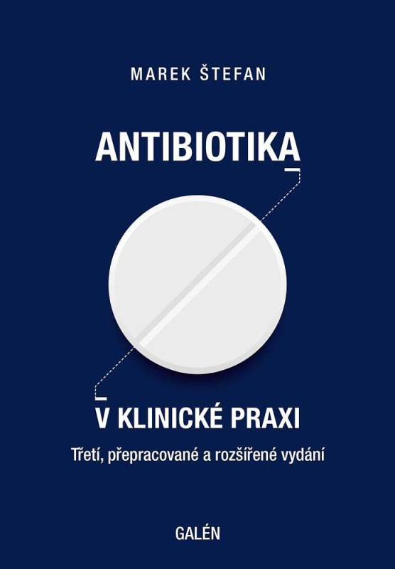 Antibiotika v klinické praxi - Marek Štefan
