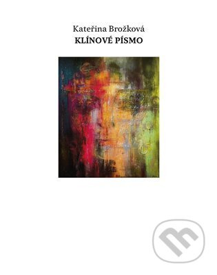 Klínové písmo - Kateřina Brožková