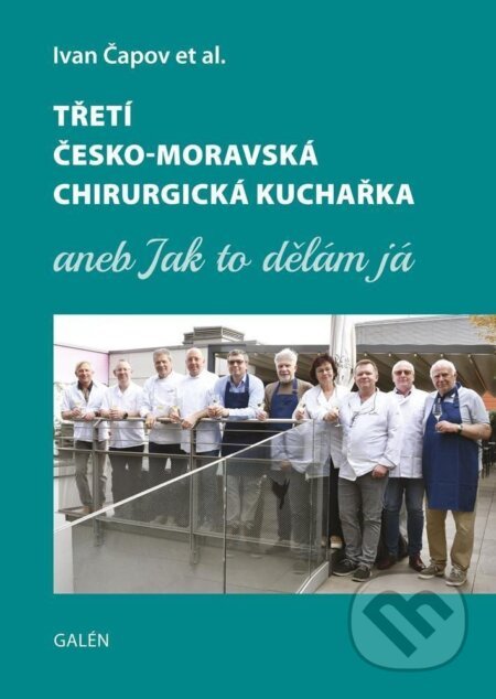 Třetí česko-moravská chirurgická kuchařka aneb Jak to dělám já - kniha z kategorie Česká kuchyně
