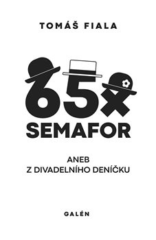 65x SEMAFOR - Tomáš Fiala