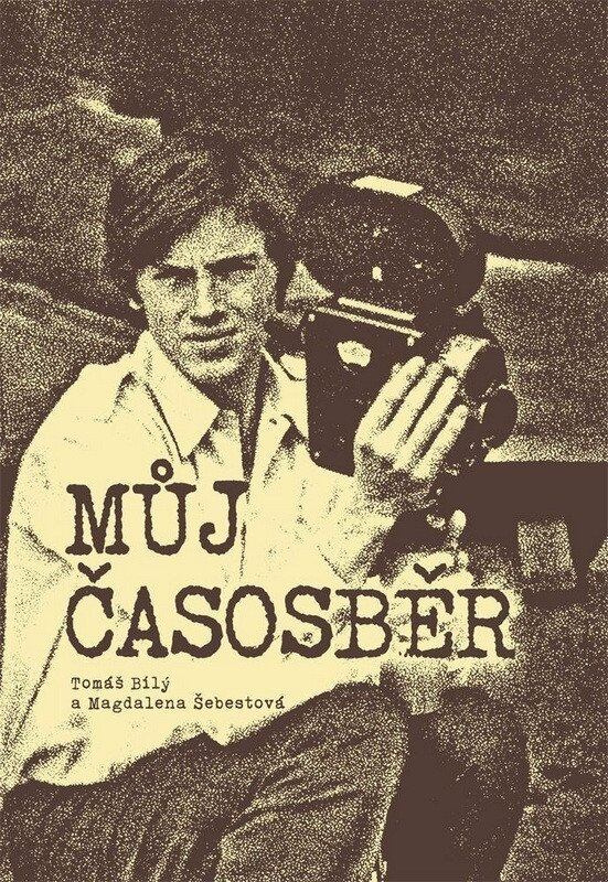 Můj časosběr - Tomáš Bílý, Magda Šebestová - kniha z kategorie Autobiografie