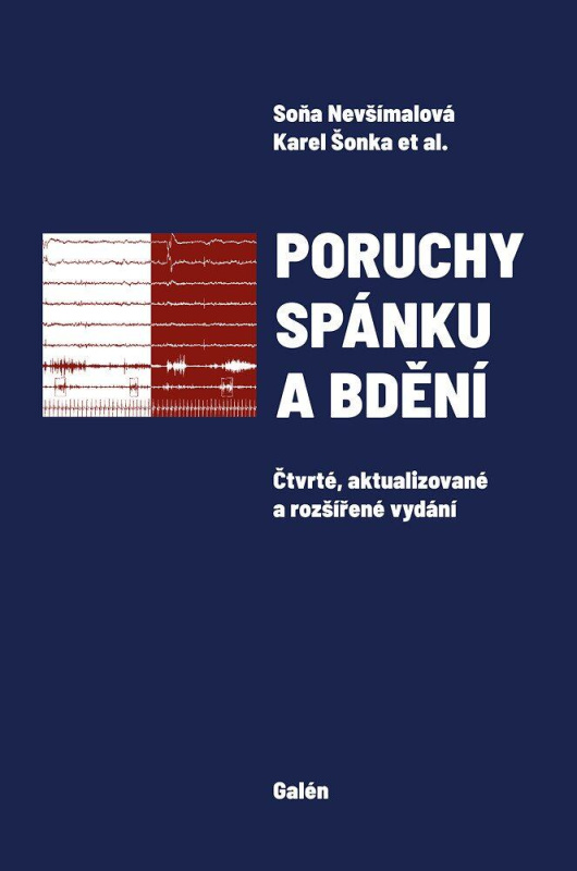 Poruchy spánku a bdění - Soňa Nevšímalová, Karel Šonka, kolektív autorov - kniha z kategorie Psychologie