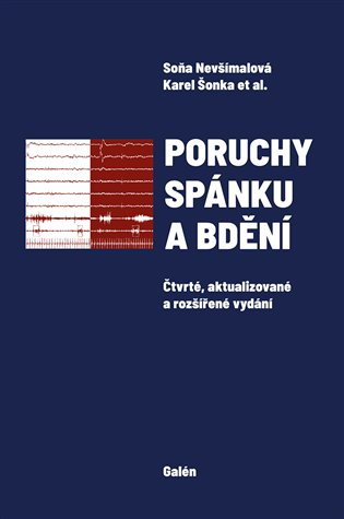 Poruchy spánku a bdění - Soňa Nevšímalová, Karel Šonka, kolektív autorov - kniha z kategorie Psychologie